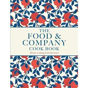 Food and Company. Home cooking from the heart, Hardback - Margaret Brough imagine