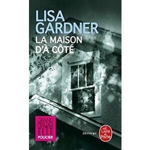 La Maison D'a Cote, Paperback - Lisa Gardner imagine