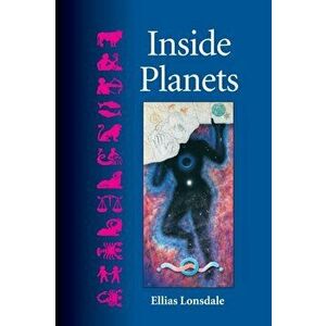 Inside Planets, Paperback - Ellias Lonsdale imagine