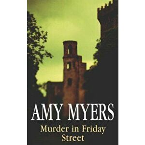 Murder in Friday Street. Large type / large print ed, Hardback - Amy Myers imagine