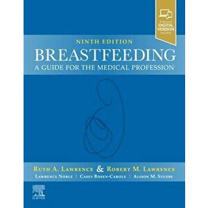 Breastfeeding: a Guide for the Medical Profession. 9 ed, Paperback - Lawrence imagine