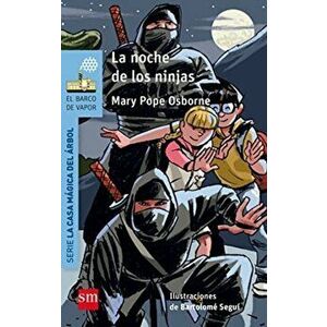 Casa magica del arbol 5/La noche de los guerreros Ninja, Paperback - Mary Pope Osborne imagine