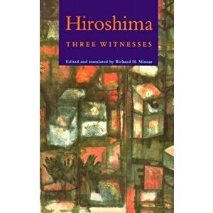 Hiroshima. Three Witnesses, Paperback - *** imagine