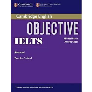 Objective IELTS Advanced Teacher's Book, Paperback - Michael Black imagine