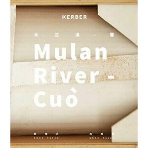 Chen Yufan & Chen Yujun: Mulan River, Paperback - Chen Yufan imagine