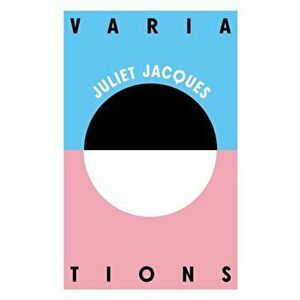 Variations, Paperback - Juliet Jacques imagine