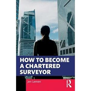 How to Become a Chartered Surveyor, Paperback - Jen Lemen imagine