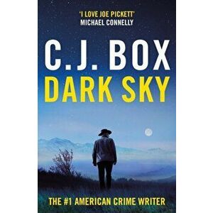 Dark Sky, Paperback - C.J. Box imagine