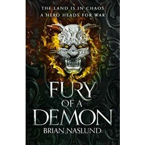 Fury of a Demon, Hardback - Brian Naslund imagine
