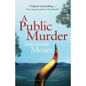 A Public Murder. Introducing DI Pam Gregory, Paperback - Antoinette Moses imagine