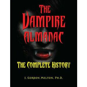 The Vampire Almanac: The Complete History, Paperback - *** imagine