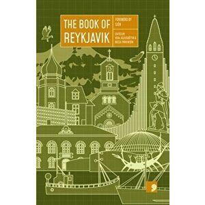 The Book of Reykjavik. A City in Short Fiction, Paperback - Agust Borgthor Sverrisson imagine