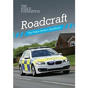 Roadcraft. the police driver's handbook, 2020 ed, Paperback - Philip Coyne imagine