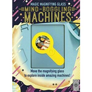 Magic Magnifying Glass: Mind-Boggling Machines, Hardback - Honor Head imagine