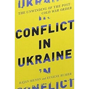 Conflict in Ukraine. The Unwinding of the Post-Cold War Order, Paperback - *** imagine