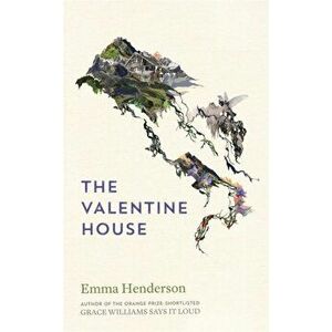 The Valentine House, Paperback - Emma Henderson imagine