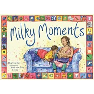 Milky Moments, Hardback - Ellie Stoneley imagine
