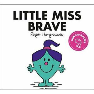 Little Miss Brave, Paperback - Adam Hargreaves imagine
