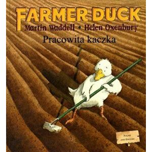 Farmer Duck in Polish and English, Paperback - Martin Waddell imagine