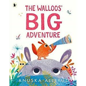 The Walloos' Big Adventure, Paperback - Anuska Allepuz imagine