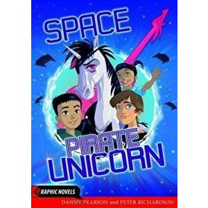 Space Pirate Unicorn, Paperback - Danny Pearson imagine