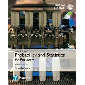 Miller & Freund's Probability and Statistics for Engineers, Global Edition. 9 ed, Paperback - John Freund imagine
