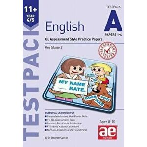 11+ English Year 4/5 Testpack a Papers 1-4. GL Assessment Style Practice Papers, Paperback - Stephen C. Curran imagine