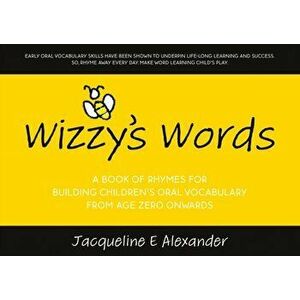 Wizzy's Words, Paperback - Jacqueline E Alexander imagine