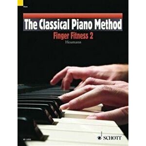 The Classical Piano Method Finger Fitness 2. Finger Fitness 2 - Hal Leonard Publishing Corporation imagine