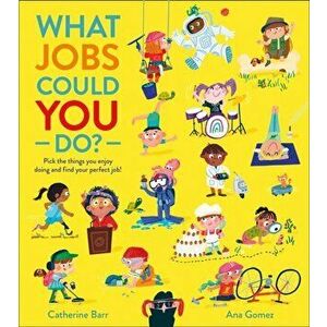 What Jobs Could YOU Do?, Paperback - Catherine Barr imagine