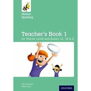 Nelson Spelling Teacher's Book (Reception-Year 2/P1-P3), Paperback - Sarah Lindsay imagine