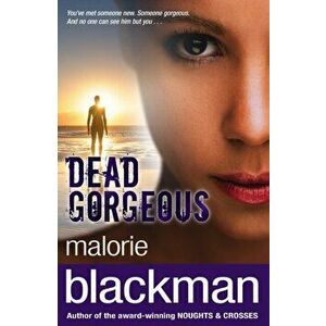 Dead Gorgeous, Paperback - Malorie Blackman imagine