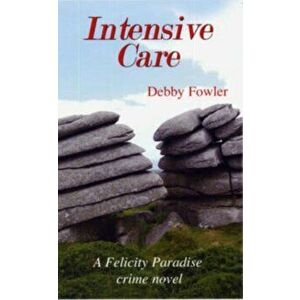 Intensive Care, Paperback - Debby Fowler imagine