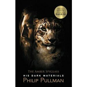 The Amber Spyglass, Paperback - Philip Pullman imagine