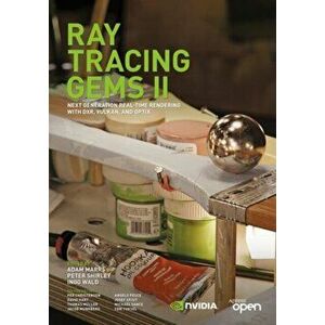 Ray Tracing Gems II. Next Generation Real-Time Rendering with DXR, Vulkan, and OptiX, 1st ed., Paperback - *** imagine