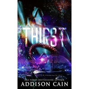 Thirst, Paperback - Addison Cain imagine