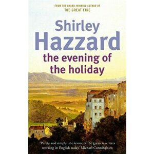 The Evening of the Holiday, Paperback imagine