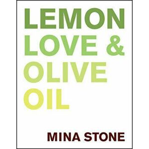 Lemon, Love & Olive Oil, Hardcover - Mina Stone imagine