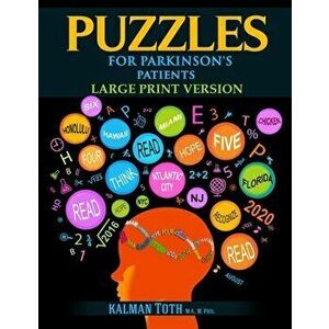 Puzzles for Parkinson's Patients: Large Print Version, Paperback - Kalman Toth M. a. M. Phil imagine