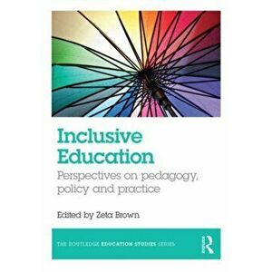 Inclusive Education. Perspectives on pedagogy, policy and practice, Paperback - *** imagine