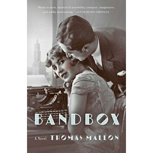 Bandbox, Paperback - Thomas Mallon imagine