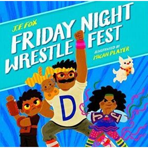 Friday Night Wrestlefest, Hardcover - J. F. Fox imagine