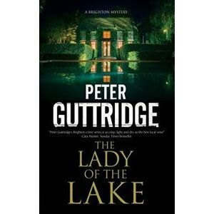 The Lady of the Lake, Hardcover - Peter Guttridge imagine