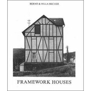 Framework Houses, Hardcover - Bernd Becher imagine