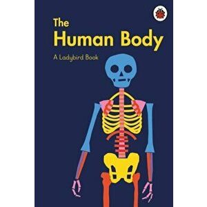A Ladybird Book: The Human Body, Hardback - Elizabeth Jenner imagine