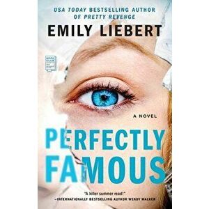 Perfectly Famous, Paperback - Emily Liebert imagine