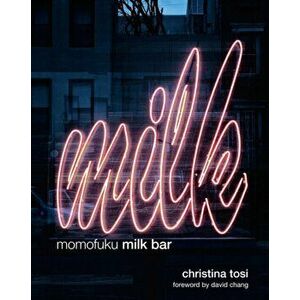 Momofuku Milk Bar, Hardback - Chang David imagine