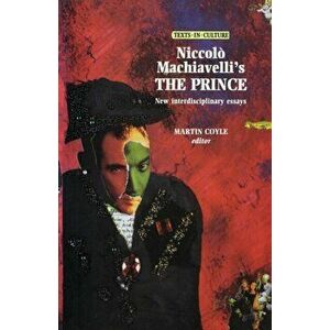 Niccolo Machiavelli's the Prince, Paperback - *** imagine