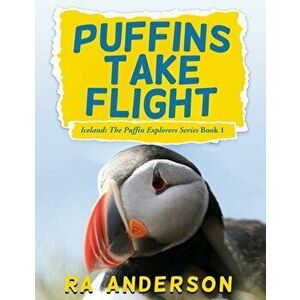 Puffins Take Flight, Paperback - Ra Anderson imagine