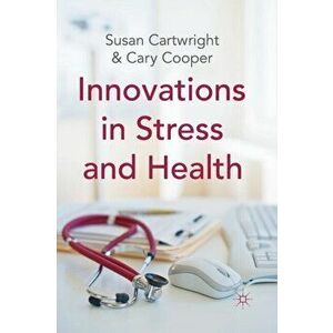 Innovations in Stress and Health. 1st ed. 2011, Paperback - C. Cooper imagine